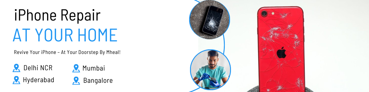 iPhone repair at home in Delhi-NCR, Hyderabad and Bangalore